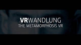 VRwandlung  The Metamorphosis VR [upl. by Zadoc]