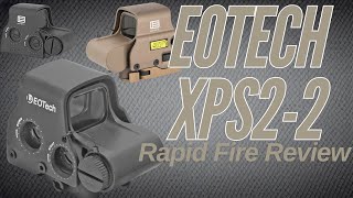 EOTECH XPS22 Rapid Fire Review [upl. by Oicafinob]