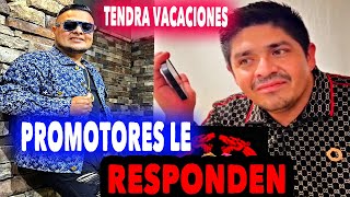 Promotores Responden a VACACIONES De JOSE TORRES [upl. by Ytisahcal]