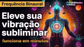 Você Vai se Tonar Magnético 🧲  Aumente Sua Vibração subliminar  Isso Funciona em Minutos [upl. by Akiria]