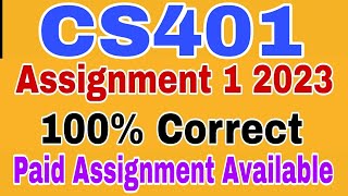 CS401 Assignment 1 Solution Fall 2023 Cs401 Assignment 1 2023 [upl. by Annoel]