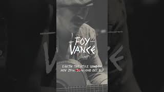 Foy Vance – Earth Theatre London Nov amp Dec 2024 [upl. by Rialb]