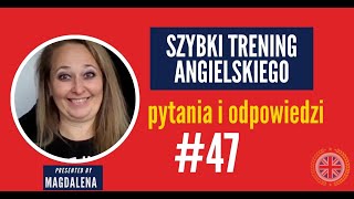 Szybki Trening Angielskiego  Pytania I Odpowiedzi  meeting 47 [upl. by Anabelle]