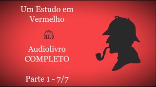 Sherlock Holmes  Um estudo em vermelho de Arthur Conan Doyle  Parte1 Capítulo 7 Audiolivro [upl. by Shaine984]