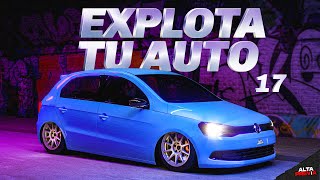 EXPLOTA TU AUTO 🔥 ENGANCHADO RKT 17 LO MAS ESCUCHADO 2024  ALTA PREVIA 🔥 [upl. by Gessner372]