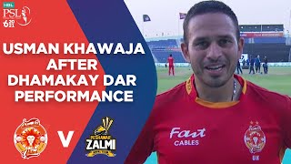 Usman Khawaja After Wonderful Performance  Islamabad vs Peshawar  Match 26  HBL PSL 6  MG2E [upl. by Orferd]