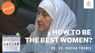 How to Be the Best Women  Womanhood Reimagined  Dr Sh Haifaa Younis [upl. by Anura]