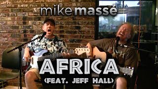 Africa acoustic Toto cover  Mike Masse and Jeff Hall [upl. by Yreva]