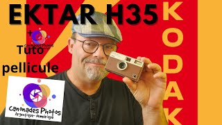 Kodak Ektar H35 argentique  tuto installation pellicule  Mon avis  👍😎 [upl. by Pang]