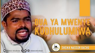 Uzito wa Dua ya Mwenye Kudhulumiwa  Sheikh Nassor Bachu [upl. by Olegnad92]