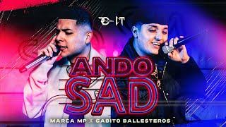 MARCA MP GABITO BALLESTEROS  ANDO SAD Official Video [upl. by Ahsaelat]