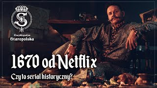 1670 od Netflix  czy to serial historyczny [upl. by Frasch]