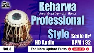 Keharwa Professinal Style Loops scale D BPM 132 hd audio taalmala tabla studio [upl. by Sitsuj940]