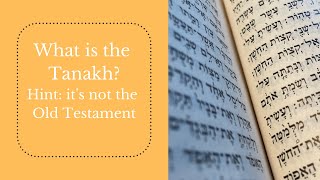 What is the Tanakh Hint its not the Old Testament [upl. by Latsyrk]