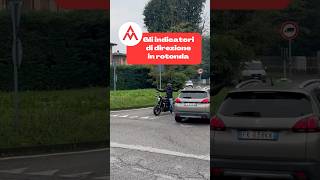 🅰️🆄🆃🅾️ 🆂🅲🆄🅾️🅻🅰️ 🅼🅾️🅽🆉🅴🆂🅴  GLI INDICATORI DI DIREZIONE IN ROTONDA adv monza [upl. by Christi]