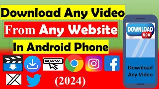 How to Download Any Video From Any Website in Mobile [upl. by Scharff]