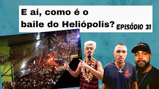 Como é um Baile no Heliópolis Ep 31 do Podinvadi Podcast de Favela [upl. by Dorrahs755]