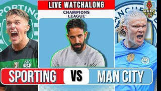 Live Broadcast Sporting Lisbon vs Man City  WATCHALONG RUBEN AMORINS LAST GAME PREMIER LEAGE [upl. by Akoek]