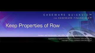 CaseWare QuickVids  Keep Properties of Row [upl. by Whitcher336]