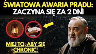 PILNE SZOKUJĄCE OBJAWIENIE OJCA PIA które może URATOWAĆ twoją RODZINĘ przed ZAGŁADĄ [upl. by Gerdy786]