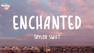 Taylor Swift  Enchanted Lyrics  Ed Sheeran Charlie Puth [upl. by Risan]