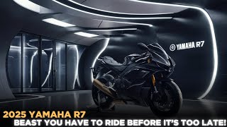 Unveiling the 2025 Yamaha R7 The Middleweight Beast You HAVE to Ride Before It’s Too Late [upl. by Hajidahk]