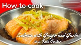 STEAMED SALMON RECIPE IN RICE COOKER [upl. by Adnor950]