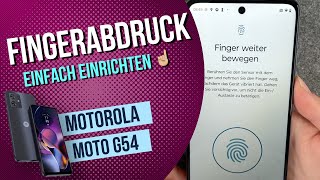 Motorola moto g54  Fingerabdruck einrichten • 📱 • 👆🏼 • 🔐 • Anleitung  Tutorial [upl. by Ahtael100]