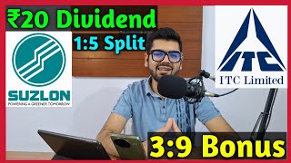 ITC Ltd  Suzlon Energy • बड़ा धमाका Stocks Declared High Dividend Bonus amp Split With Ex Dates [upl. by Solegnave]