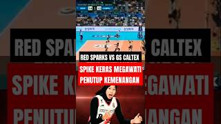 Spike keras megawati penutup kemenangan  red sparks vs gs caltex  kovo cup 2024 [upl. by Nahn]