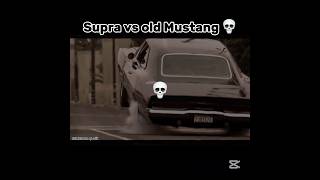 Supra vs old Mustang💀😈 shorts edit trending [upl. by Ecilef]