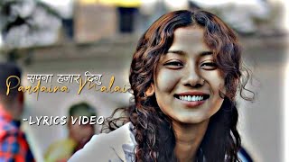 Sapana Hajar Dinu Pardaina Malai  Lyrics Video  Udit Narayan Jha amp Deepa Jha [upl. by Ivon672]