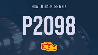 How to Diagnose and Fix P2098 Engine Code  OBD II Trouble Code Explain [upl. by Odnamra]