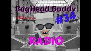 BagHead Radio 34 quotThe Black Gladstone BagquotA REAL GARBAGE BAG OF A STORY TO HELP U RELAX NAP OR CHILL [upl. by Neurath]