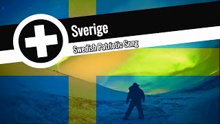 Sverige Swedish Patriotic Song [upl. by Rozanna]