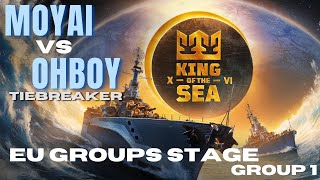 KotS XVI EU Groups Stage Group 1  MOYAI vs OHBOY Tiebreaker [upl. by Namzzaj]