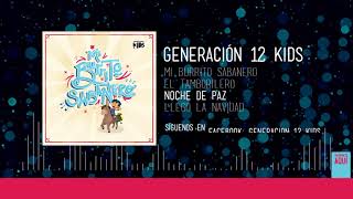 Generación 12 Kids  Noche de paz AUDIO OFICIAL [upl. by Nellda347]