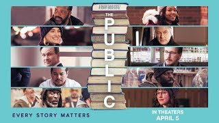 THE PUBLIC Official Trailer  In Theaters Everywhere April 5 [upl. by Jeromy]