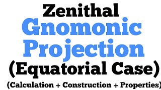 Gnomonic Zenithal Equatorial Case Projection  Step wise Step Calculation and Construction [upl. by Annahc]