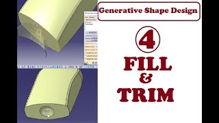 FORMATION CATIA  SURFACIQUE 4  REMPLISSAGE amp DÉCOUPE FILL amp TRIM [upl. by Larrabee]