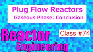 PFR in Gaseous Phase Conclusion 1st and 2nd Order  Reactor Engineering  Class 74 [upl. by Trix]