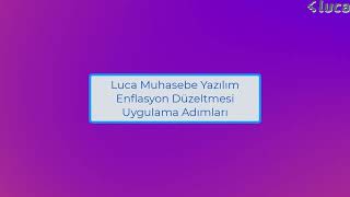 Luca Muhasebe Yazılımı Enflasyon Düzeltmesi Uygulama Adımları [upl. by Eelahs401]