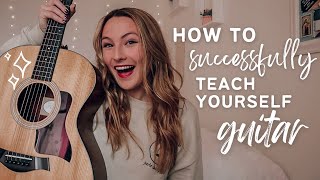 How to Successfully Teach Yourself Guitar in 2022  how I taught myself to play acoustic guitar [upl. by Yetti]