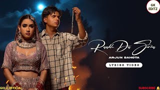 Raakh Da Surma Lyrics Video Arjun Sahota  New Punjabi Songs 2024  Hall Effect Punjabi Songs 2024 [upl. by Losse928]