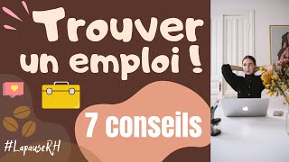 Comment trouver un emploi rapidement  ⎜7 Conseils de RH pour chercher un emploi efficacement [upl. by Annoled]