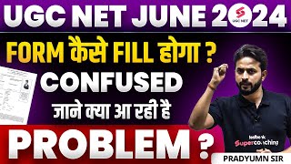 🤯UGC NET Form Fill Up 2024  How to Fill UGC NET Form 2024  UGC NET Form Fill up Process  Pradyumn [upl. by Iphagenia228]