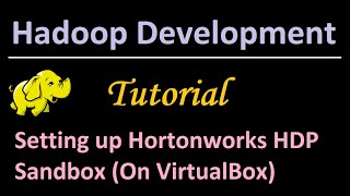 22 Setting up Hortonworks HDP Sandbox On VirtualBox [upl. by Lind]