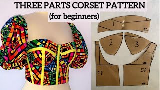 How to draft THREE PARTS CORSET pattern for beginners Easy step by step tutorial video [upl. by Irrahs]