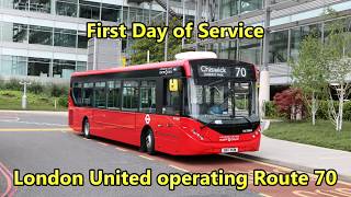 First Day of Service London United operating Route 70 [upl. by Roderica]