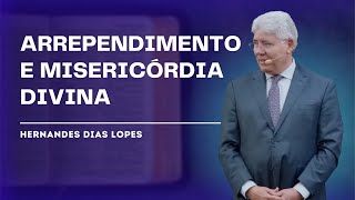 JEJUM LAMENTO E MISERICÓRDIA  Hernandes Dias Lopes [upl. by Ravahs]